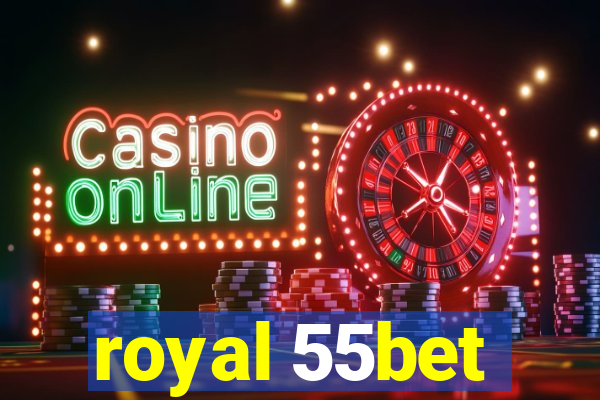 royal 55bet